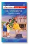 Dr. Wonderful (Harlequin American Romance Series) Contemporary Romance