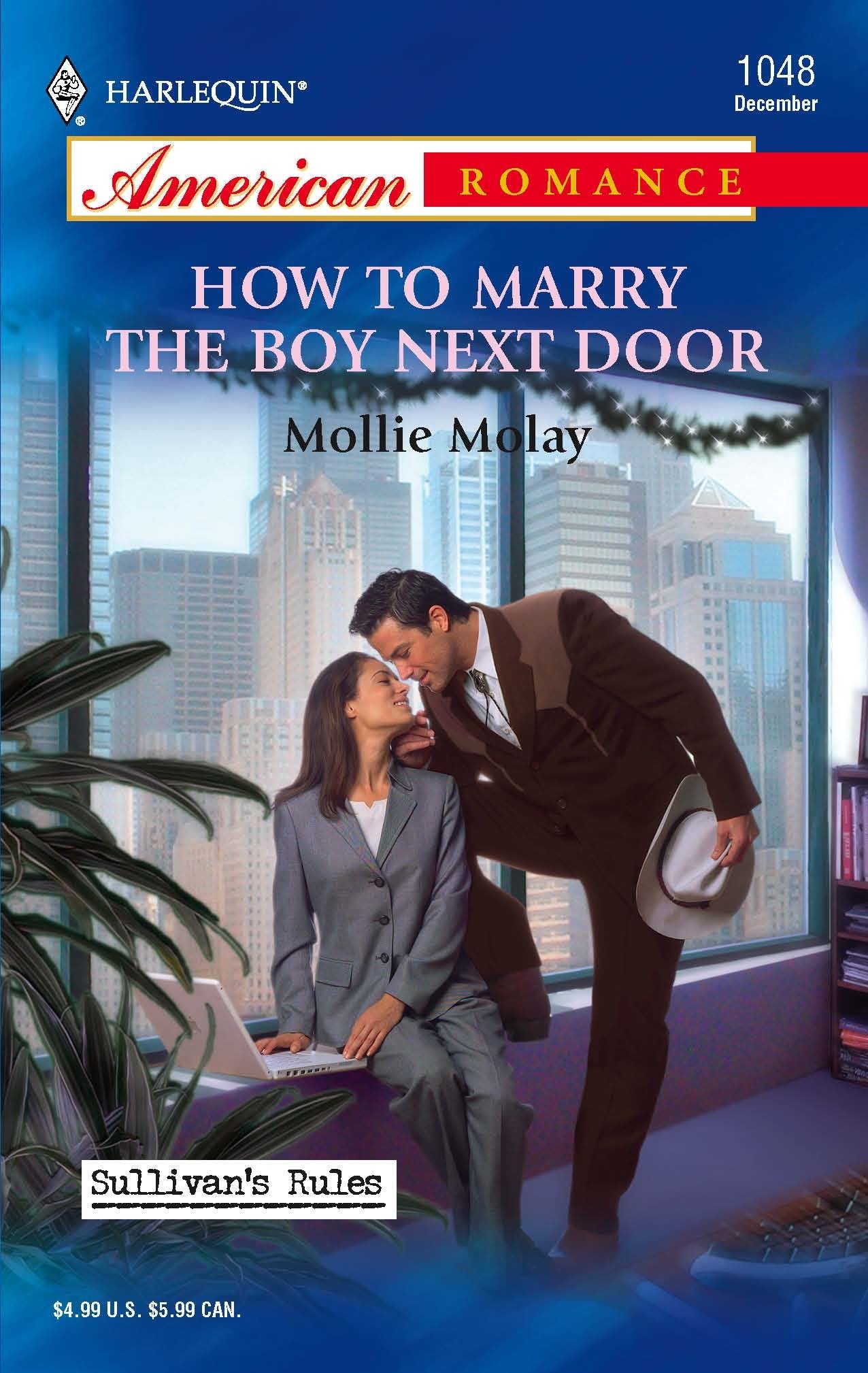 How To Marry the Boy Next Door (Sullivan's Rules, Band 1048) Contemporary Romance