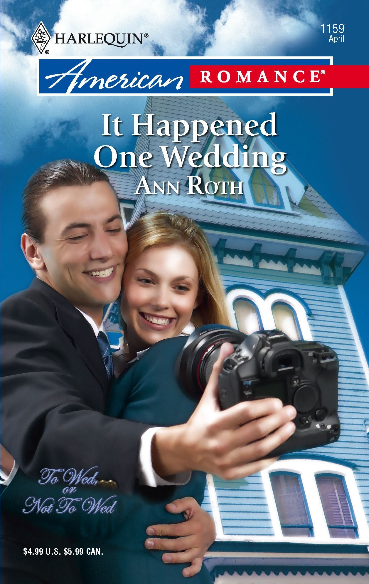 It Happened One Wedding (To Wed, or Not To Wed, Band 1159) Contemporary Romance