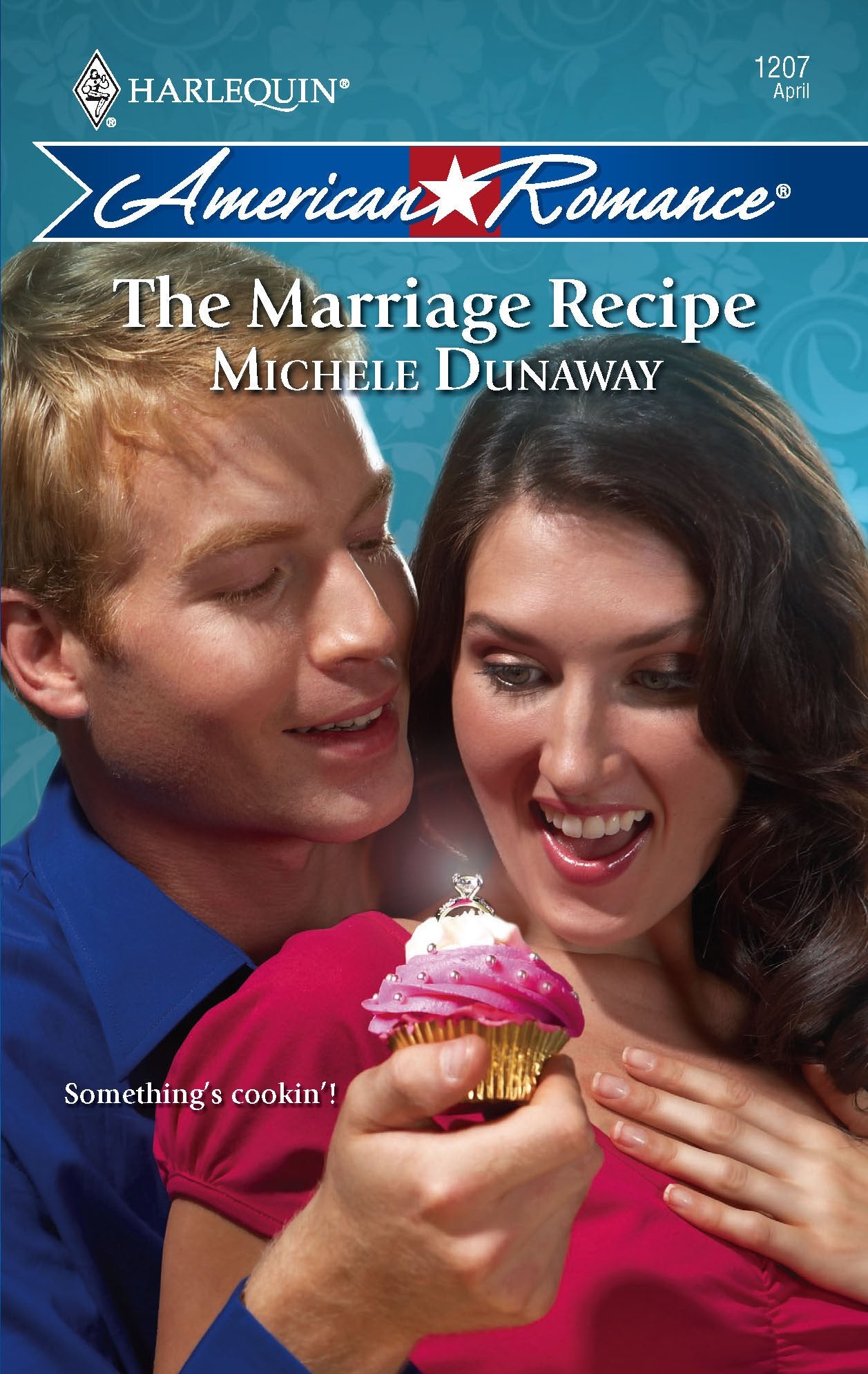 The Marriage Recipe (Harlequin American Romance, 1207, Band 1207) Contemporary Romance