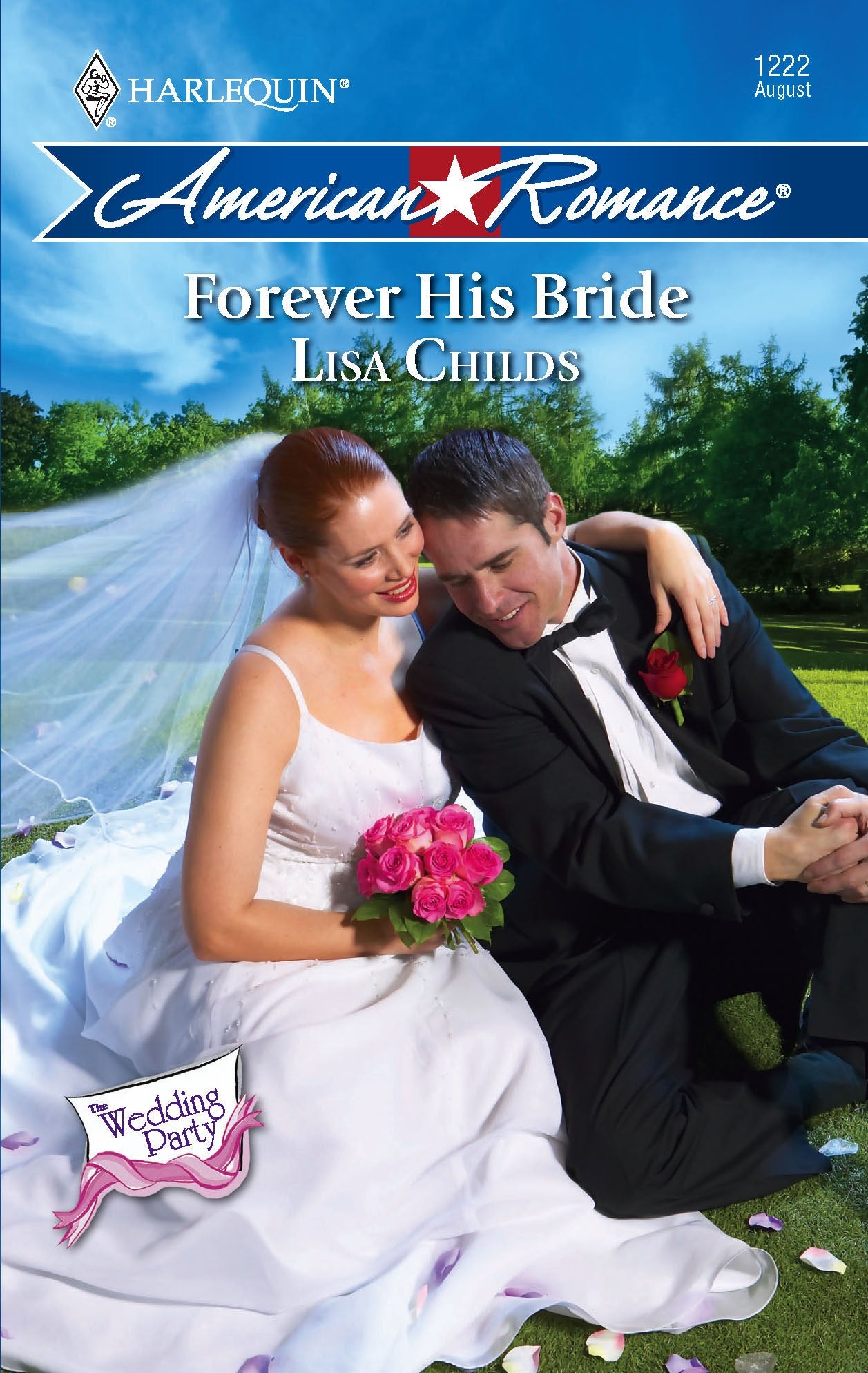 Forever His Bride (The Wedding Party, 6, Band 1222) Contemporary Romance