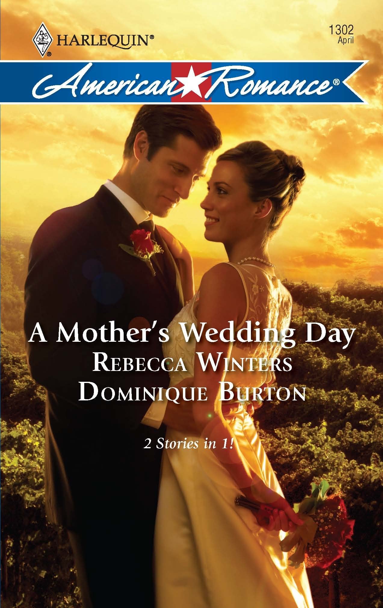 A Mother's Wedding Day: An Anthology (Harlequin American Romance, Band 1302) Contemporary literature