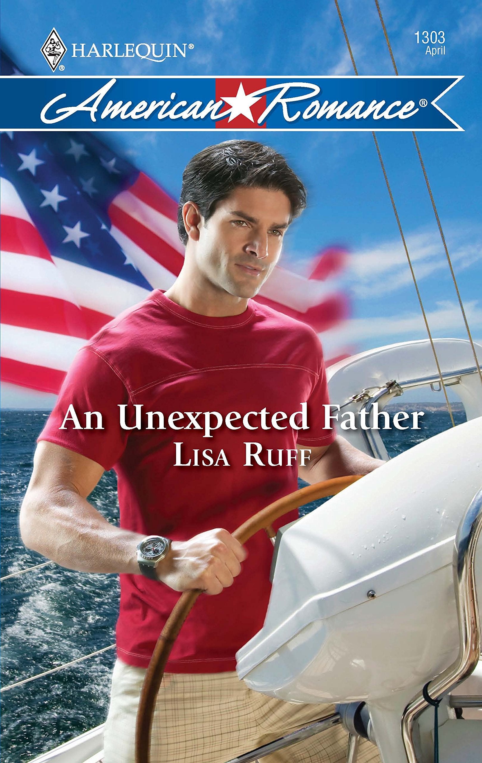 An Unexpected Father (Harlequin American Romance, Band 1303) Contemporary literature