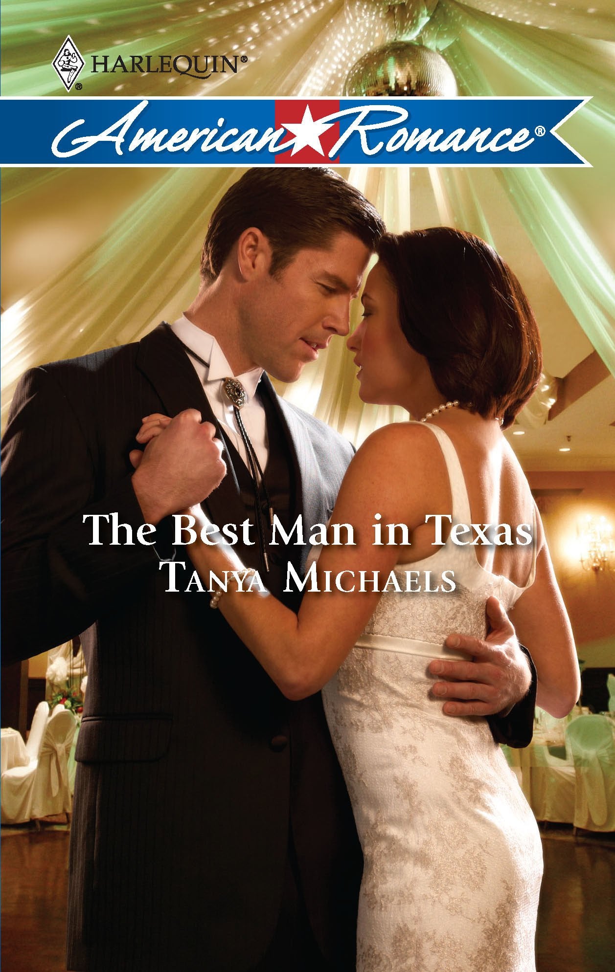 The Best Man in Texas (Harlequin American Romance, Band 1311) Contemporary literature