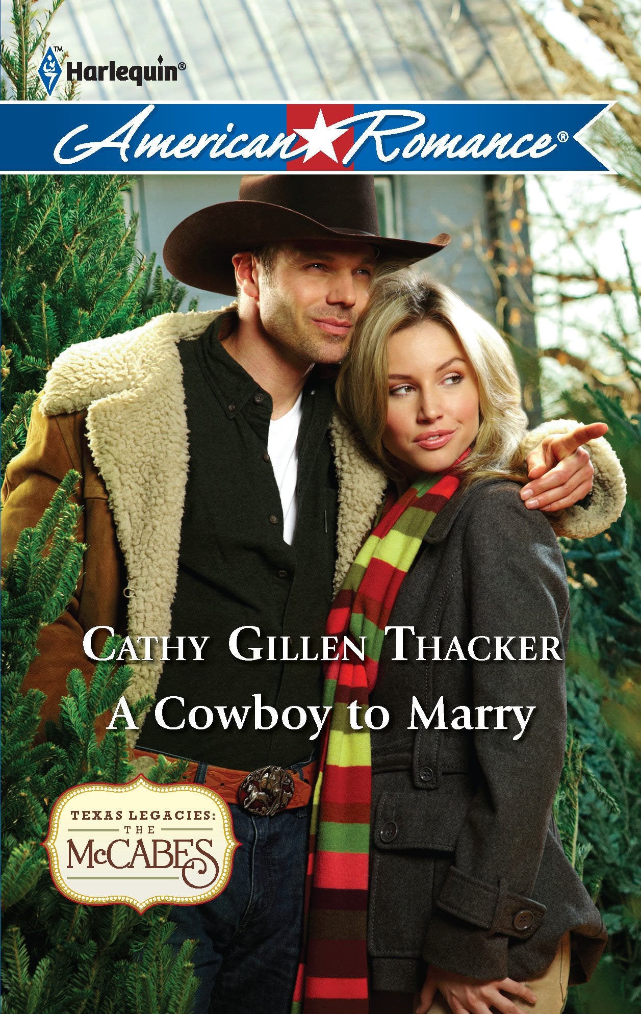 A Cowboy to Marry (Texas Legacies: The McCabes, 5, Band 1374) Contemporary Romance