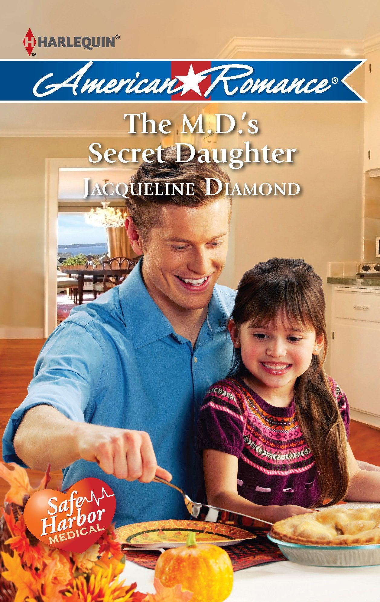 The M.D.'s Secret Daughter (Safe Harbor Medical, 9, Band 1420) Contemporary Romance