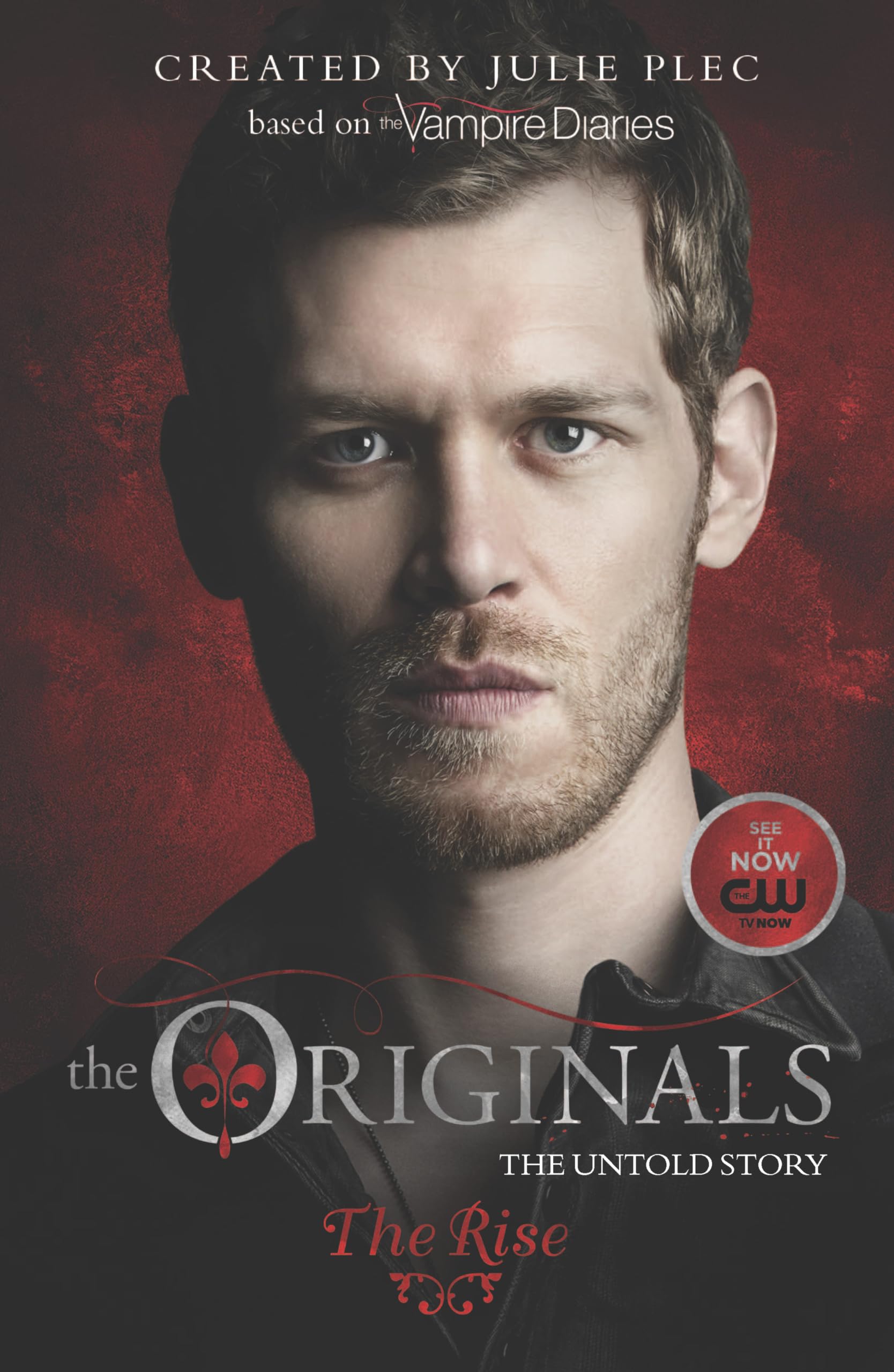 The Originals: The Rise (The Originals, 1, Band 1) Action & Adventure