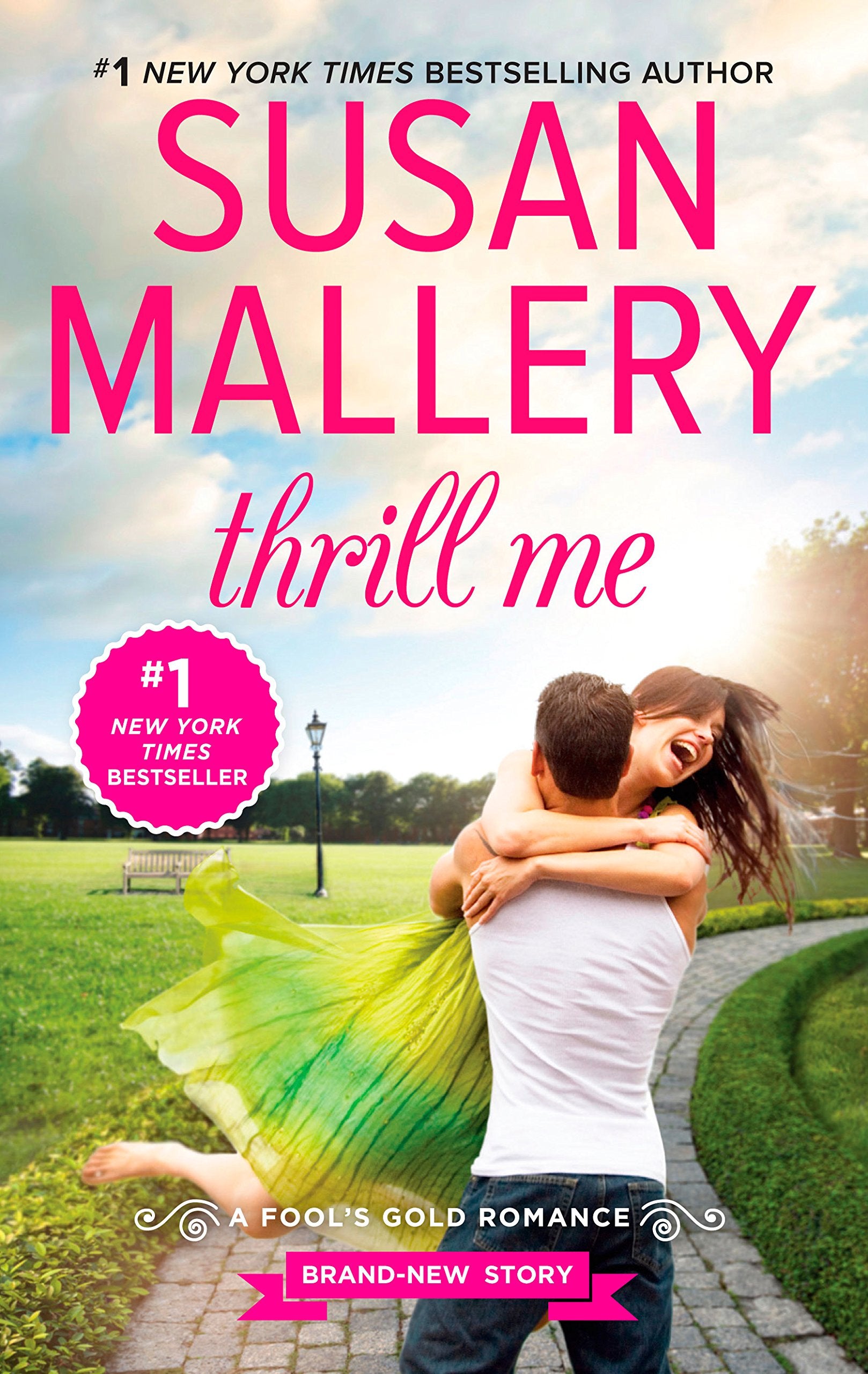 Thrill Me: An irresistible small-town romance (Fool's Gold, 3) Social Sciences