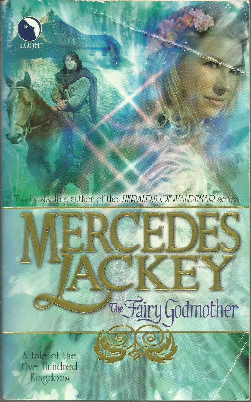 The Fairy Godmother: A Tale of the Five Hundred Kingdoms Fairy Tales & Legends