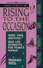 Rising to the Occasion - More Than Manners: More Than Manners : Real Life Etiquette for Today's Woman (Harlequin Ultimate Guides) Books