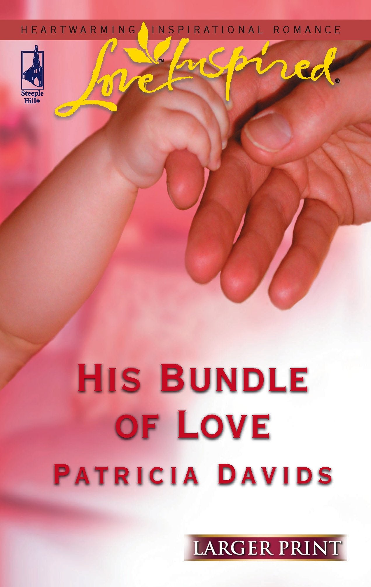 His Bundle of Love (Love Inspired Large Print) Religion & Esotericism