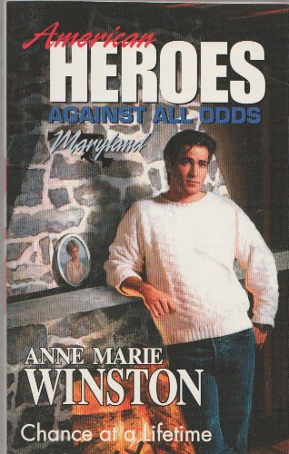 Chance of a Lifetime (American Heroes Against All Odds: Maryland #20) Books