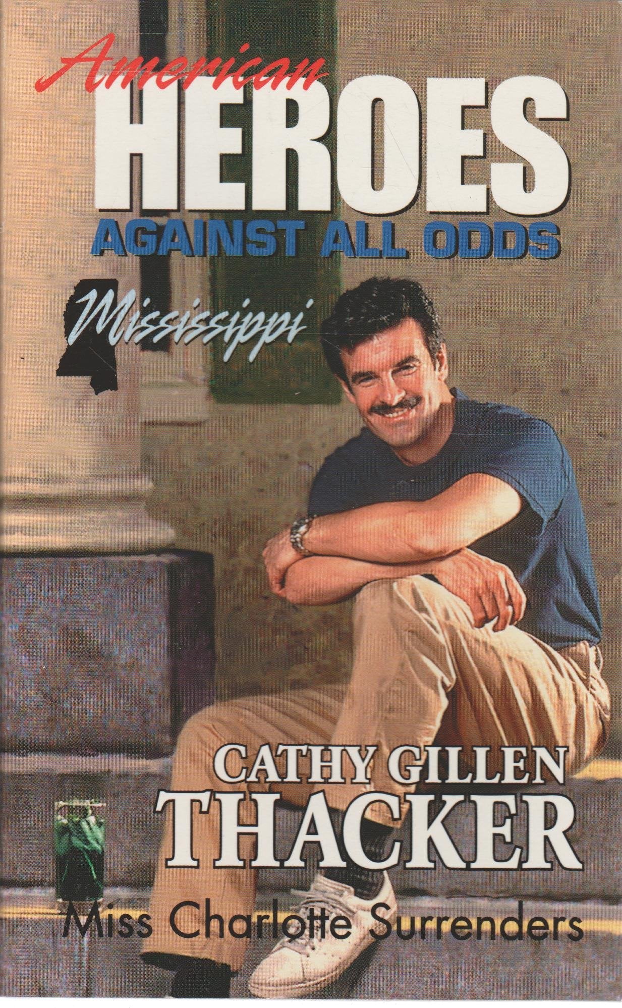 Miss Charlotte Surrenders (American Heroes Against All Odds: Mississippi #24) Books