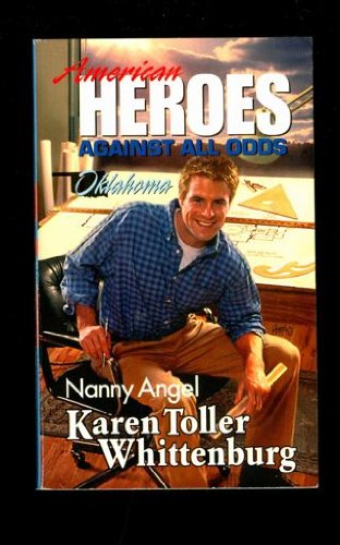 Nanny Angel (American Heroes Against All Odds: Oklahoma #36) Books