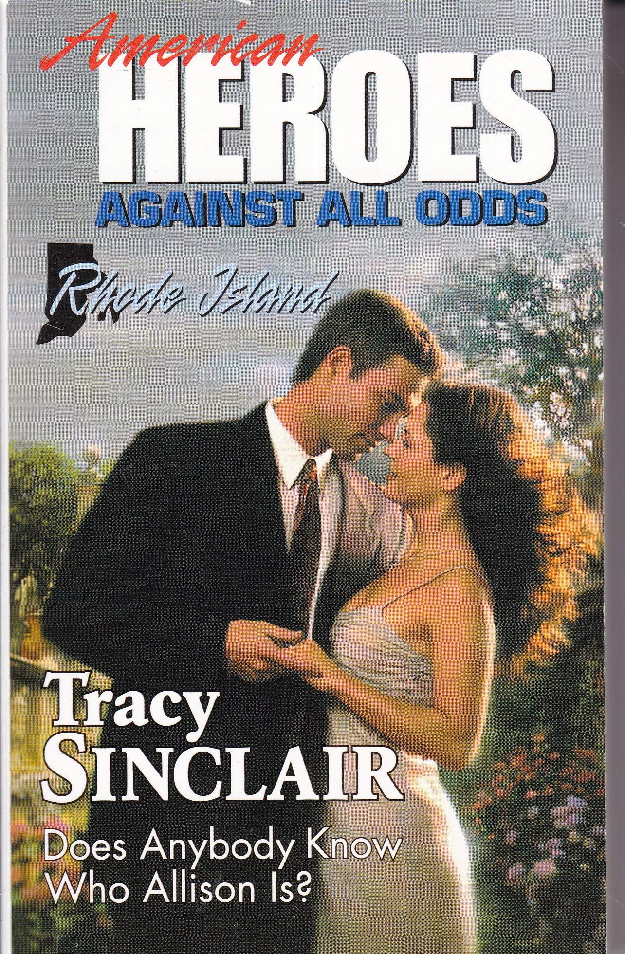Does Anybody Know Who Allison Is? (American Heroes Against All Odds: Rhode Island #39) Books