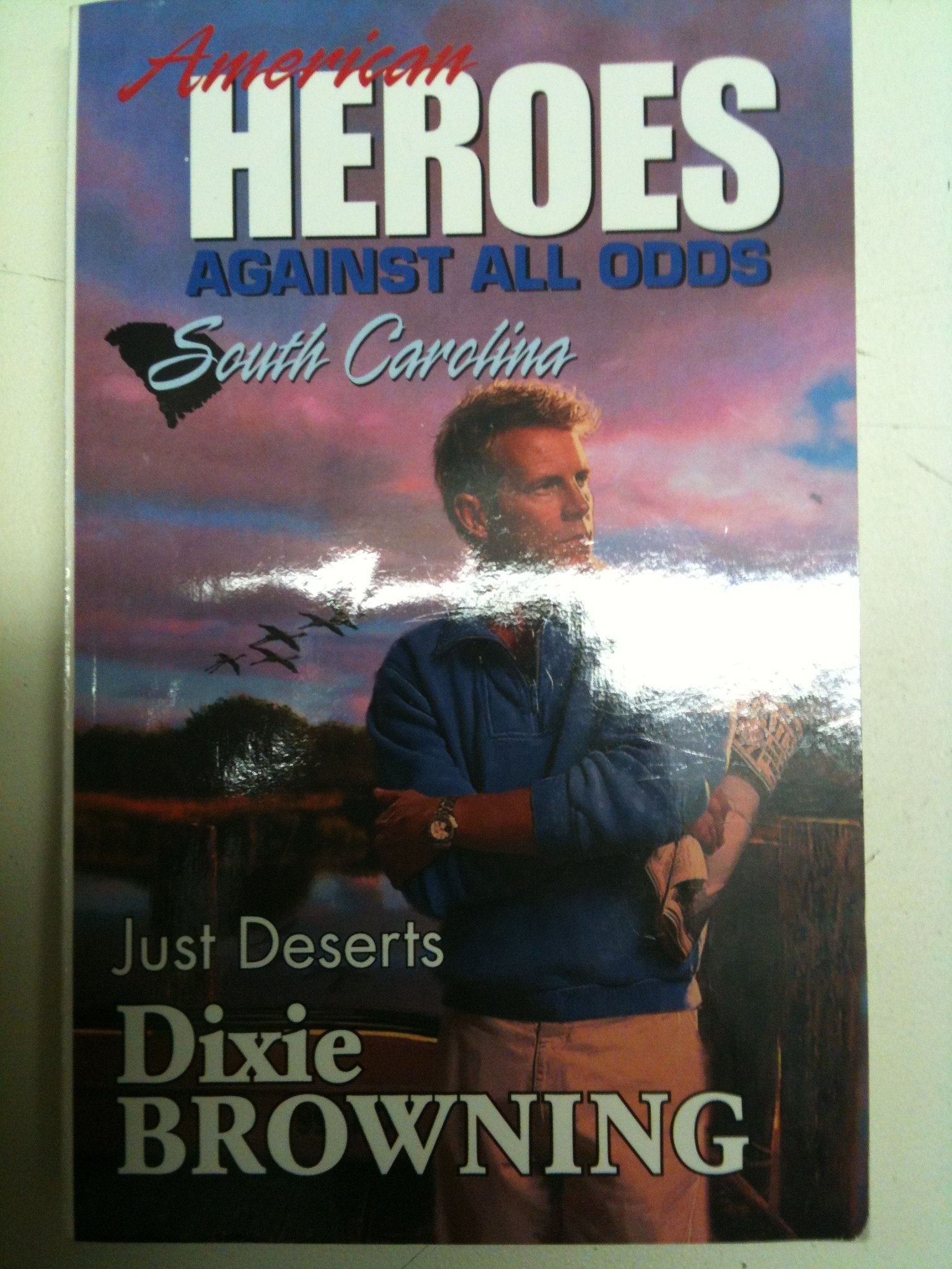 Just Desserts (American Heroes Against All Odds: South Carolina #40) Books