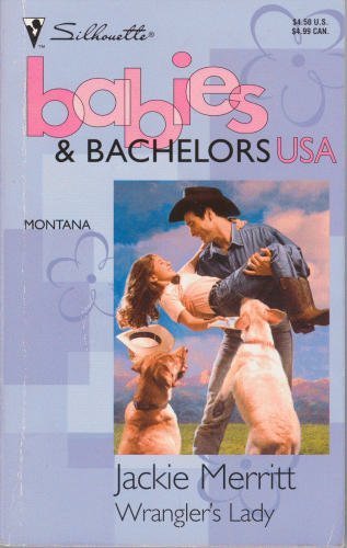 Wrangler's Lady (Babies & Bachelors USA: Montana #26) Books