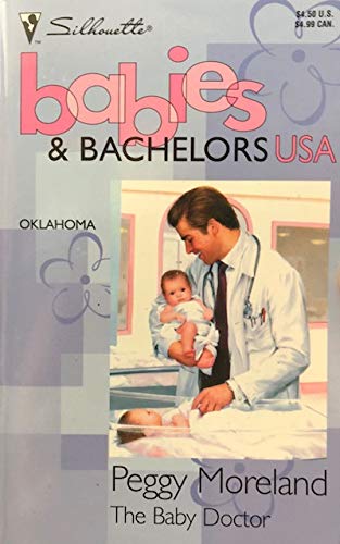 The Baby Doctor (Babies & Bachelors USA: Oklahoma #36) Books