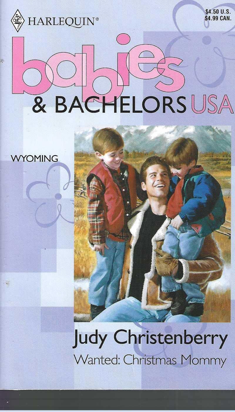 Wanted: Christmas Mommy (Babies & Bachelors USA: Wyoming #50) Books