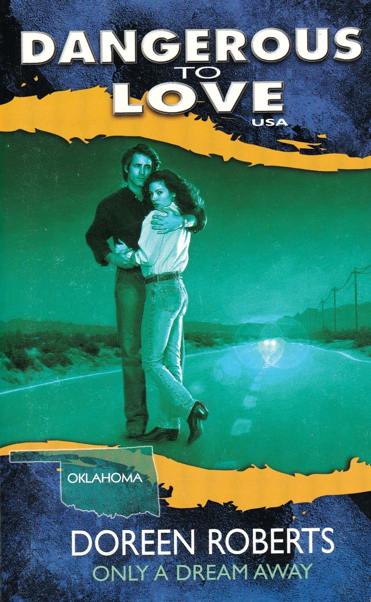 Only a Dream Away (Dangerous to Love USA: Oklahoma #36) Books