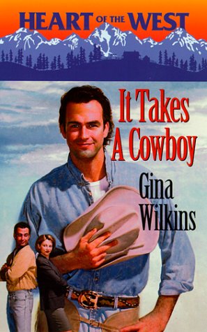 It Takes a Cowboy (Heart of the West, 5) Contemporary Romance
