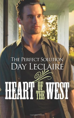 The Perfect Solution (Heart of the West) Contemporary Romance