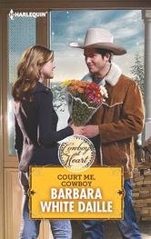 Court Me Cowboy (Cowboy at Heart) Books