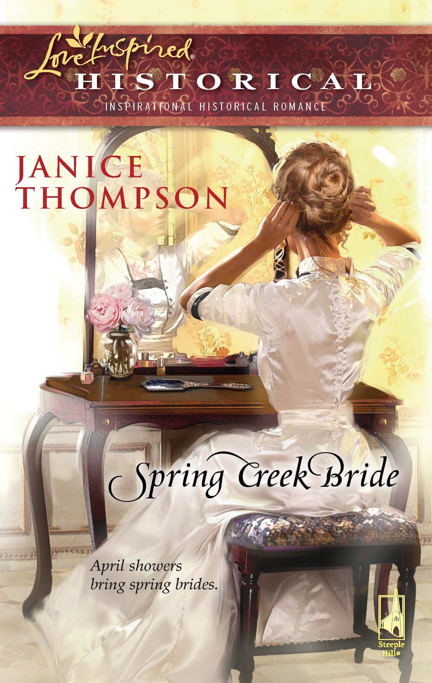 Spring Creek Bride (Steeple Hill Love Inspired Historical) Religion & Esotericism