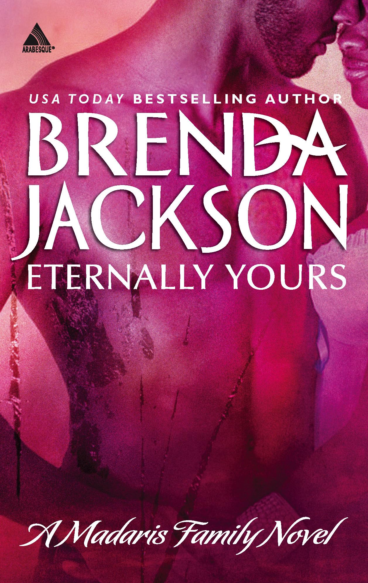 Eternally Yours (Madaris Family Saga) Contemporary literature
