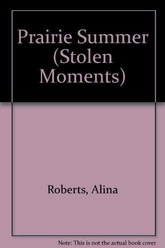 Prairie Summer (Stolen Moments) Books