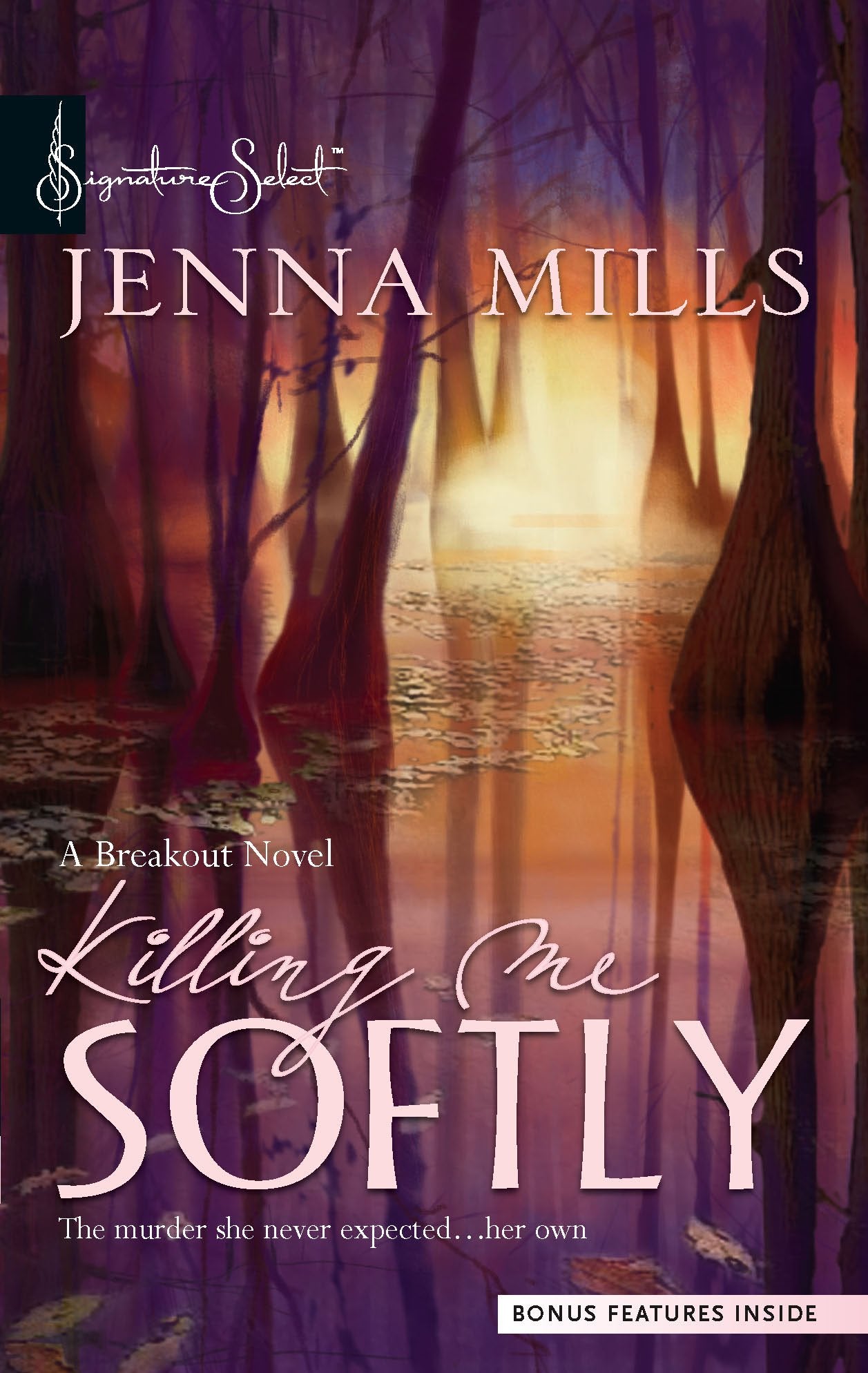 Killing Me Softly (Harlequin Signature Select Saga) Romantic Thrillers