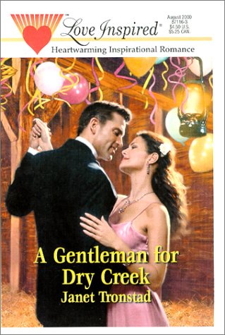 A Gentleman for Dry Creek (Love Inspired Large Print) Religion & Esotericism