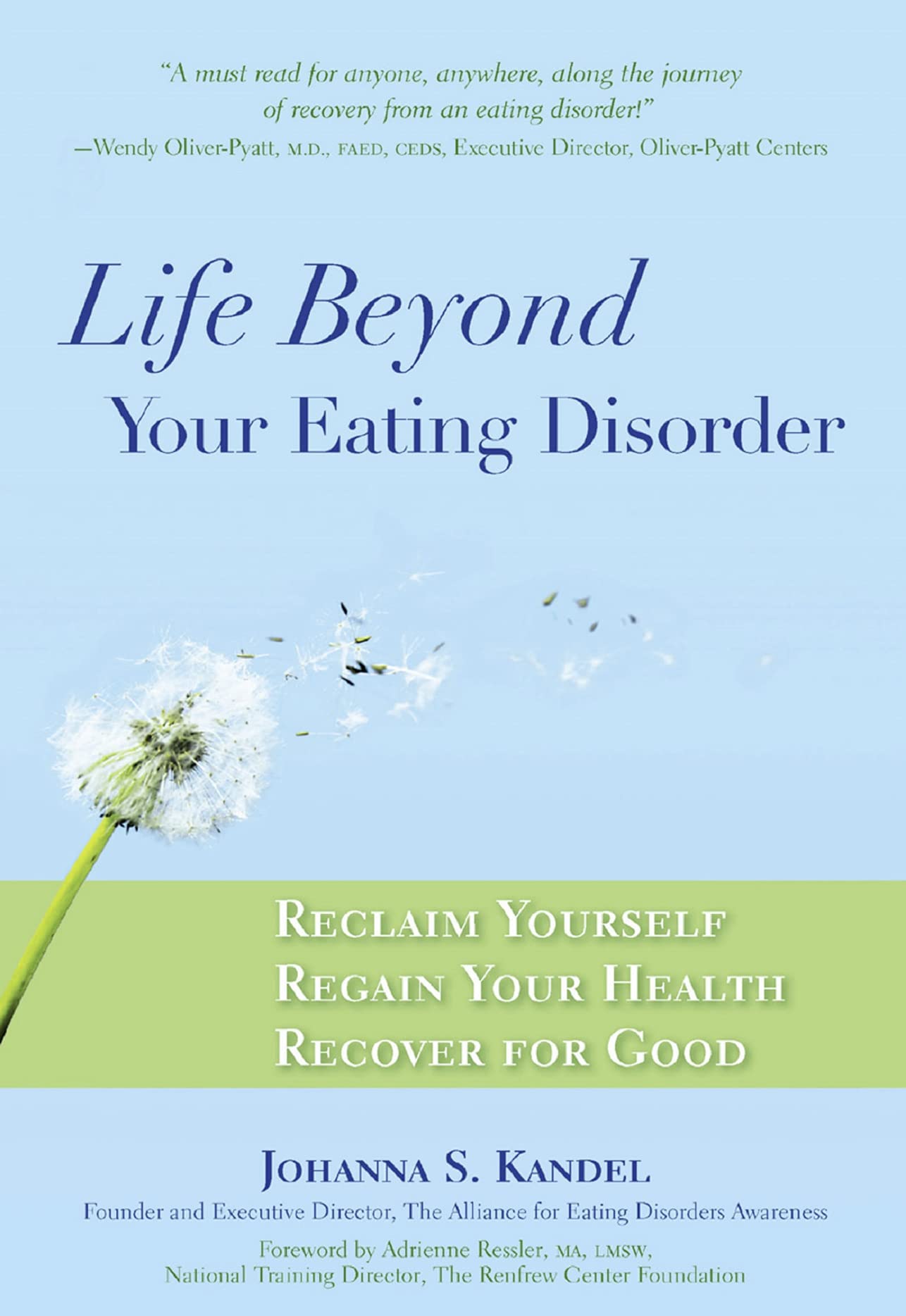 Life Beyond Your Eating Disorder: Reclaim Yourself, Regain Your Health, Recover for Good Medicine