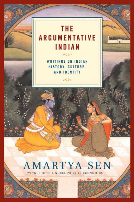The Argumentative Indian: Writings on Indian History, Culture and Identity Social Sciences