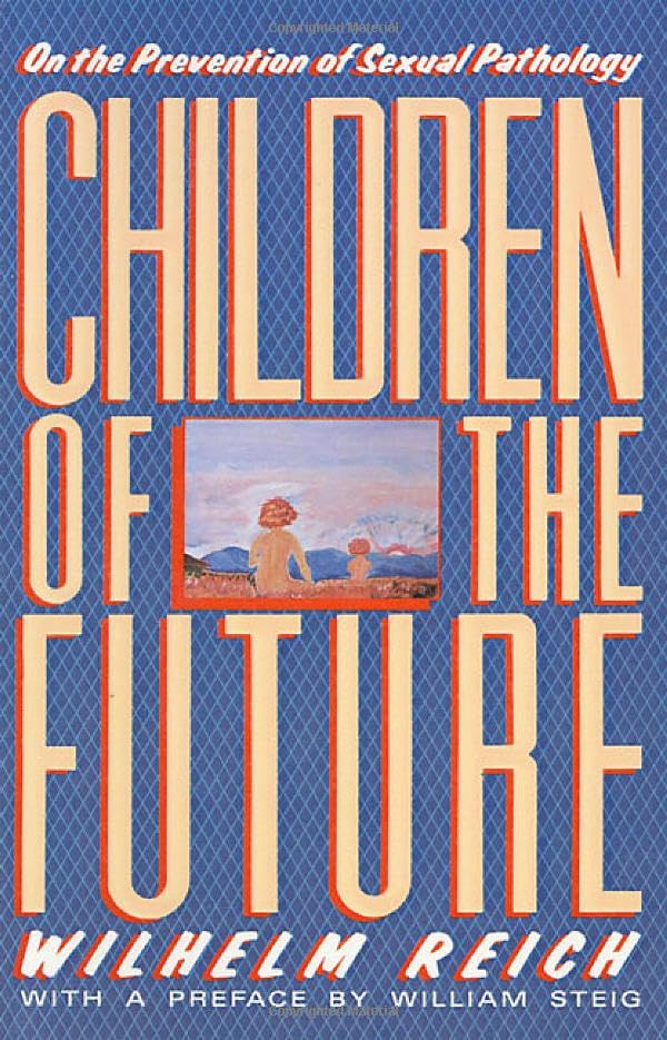 Children of the Future: On the Prevention of Sexual Pathology Medicine
