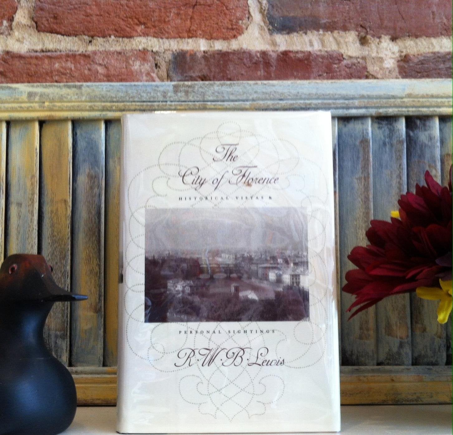 The City of Florence: Historical Vistas and Personal Sightings Politics & History