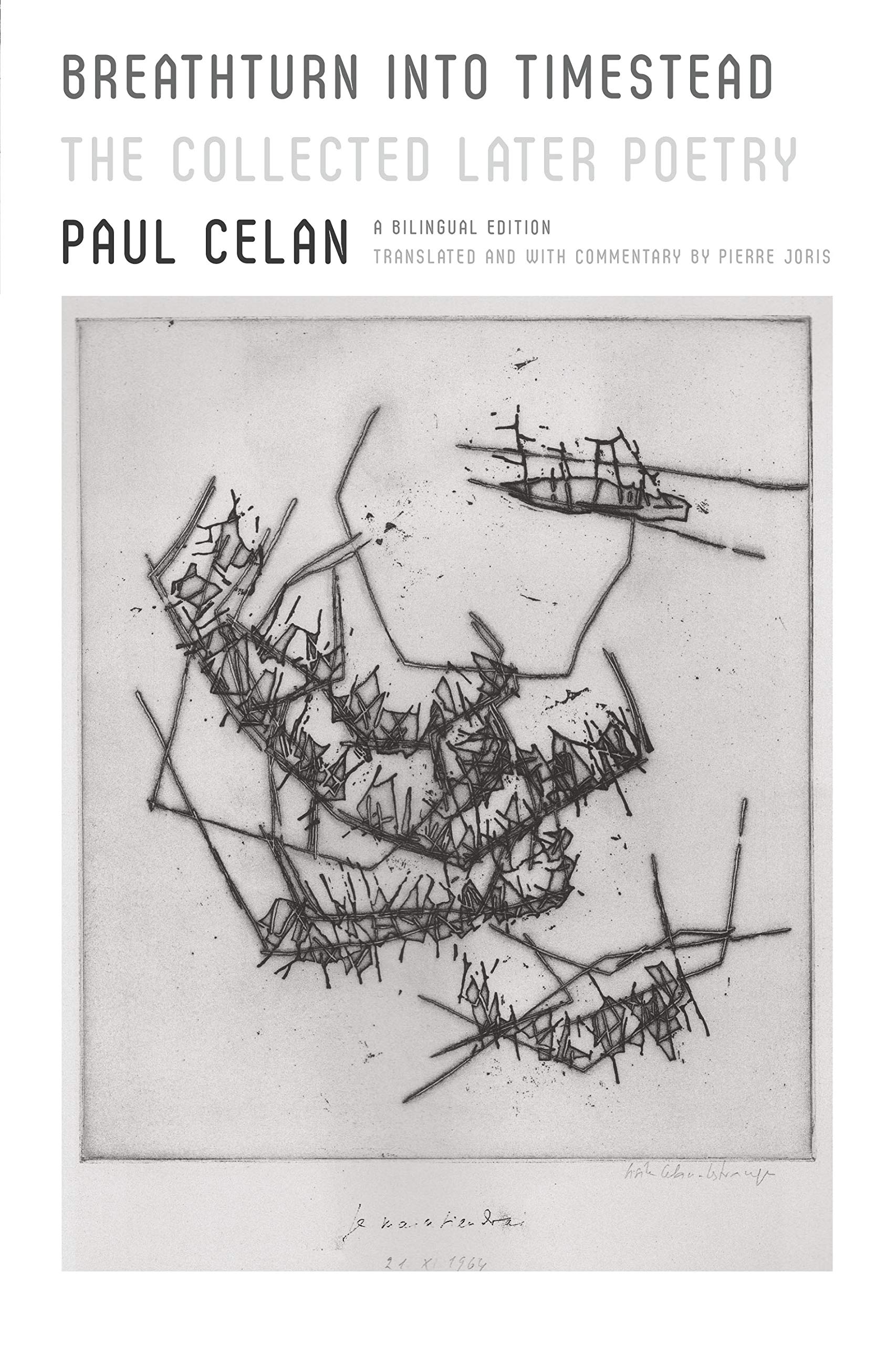 Breathturn Into Timestead: The Collected Later Poetry Poetry