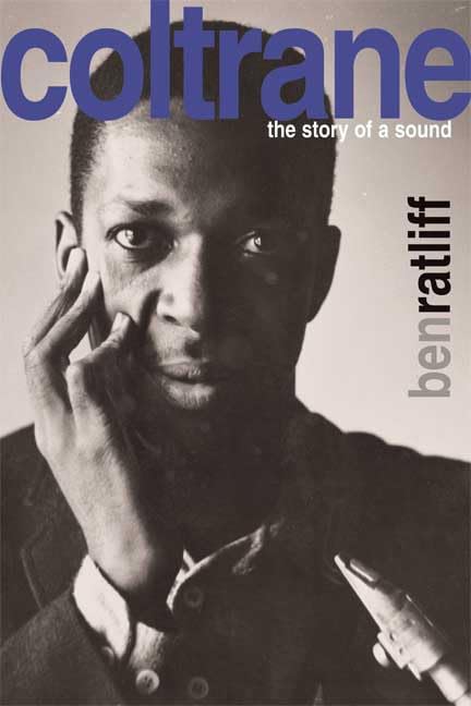 Coltrane: The Story of a Sound Arts & Music