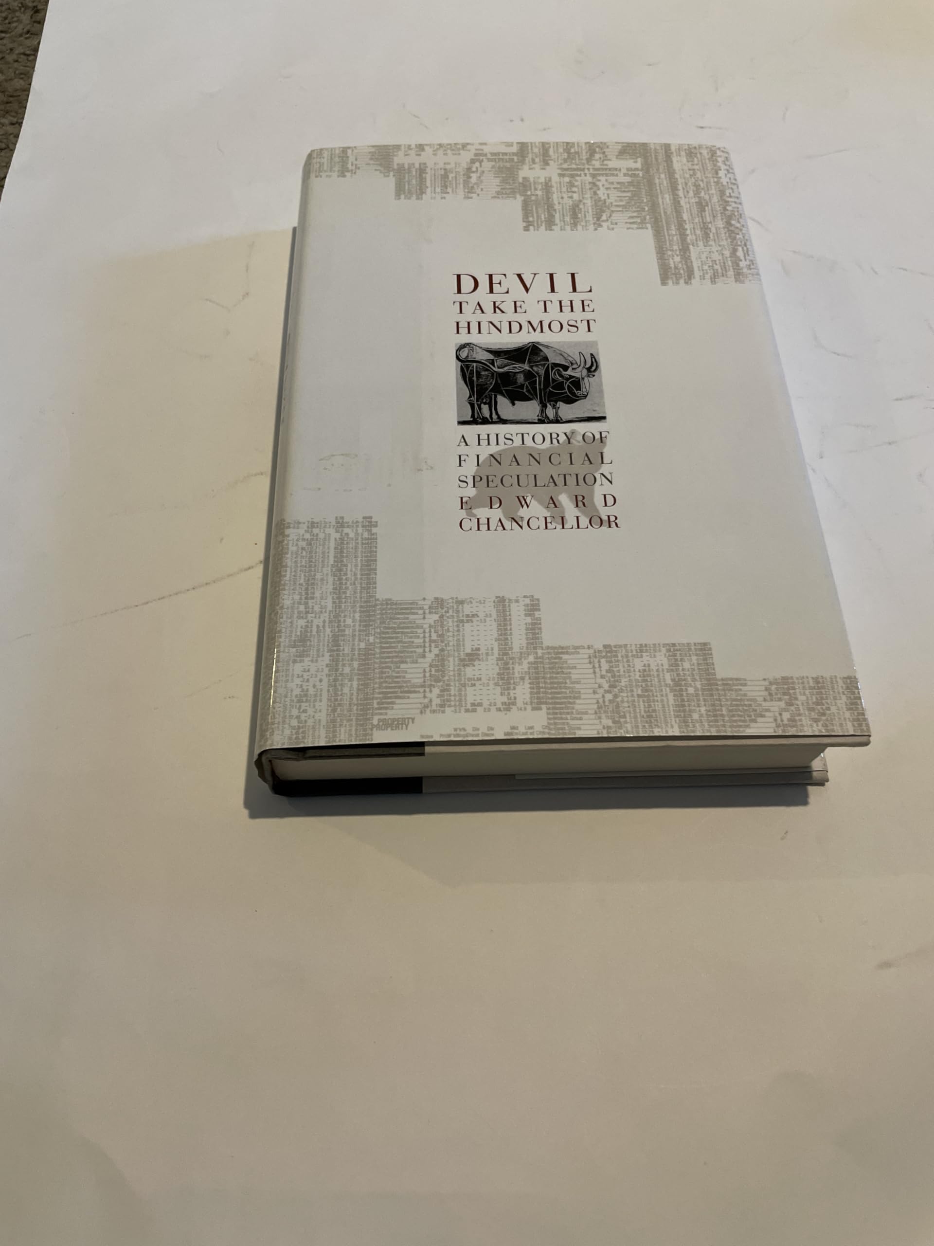 Devil Take the Hindmost: A History of Financial Speculation Business & Technology