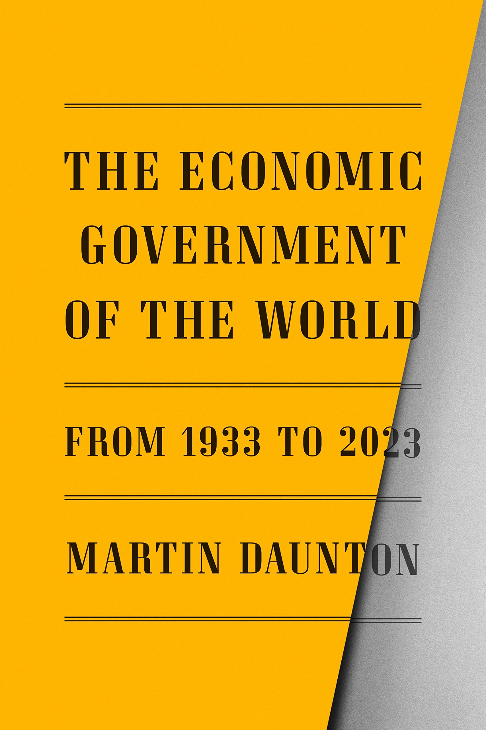 The Economic Government of the World: 1933-2023 Business, Finance & Career