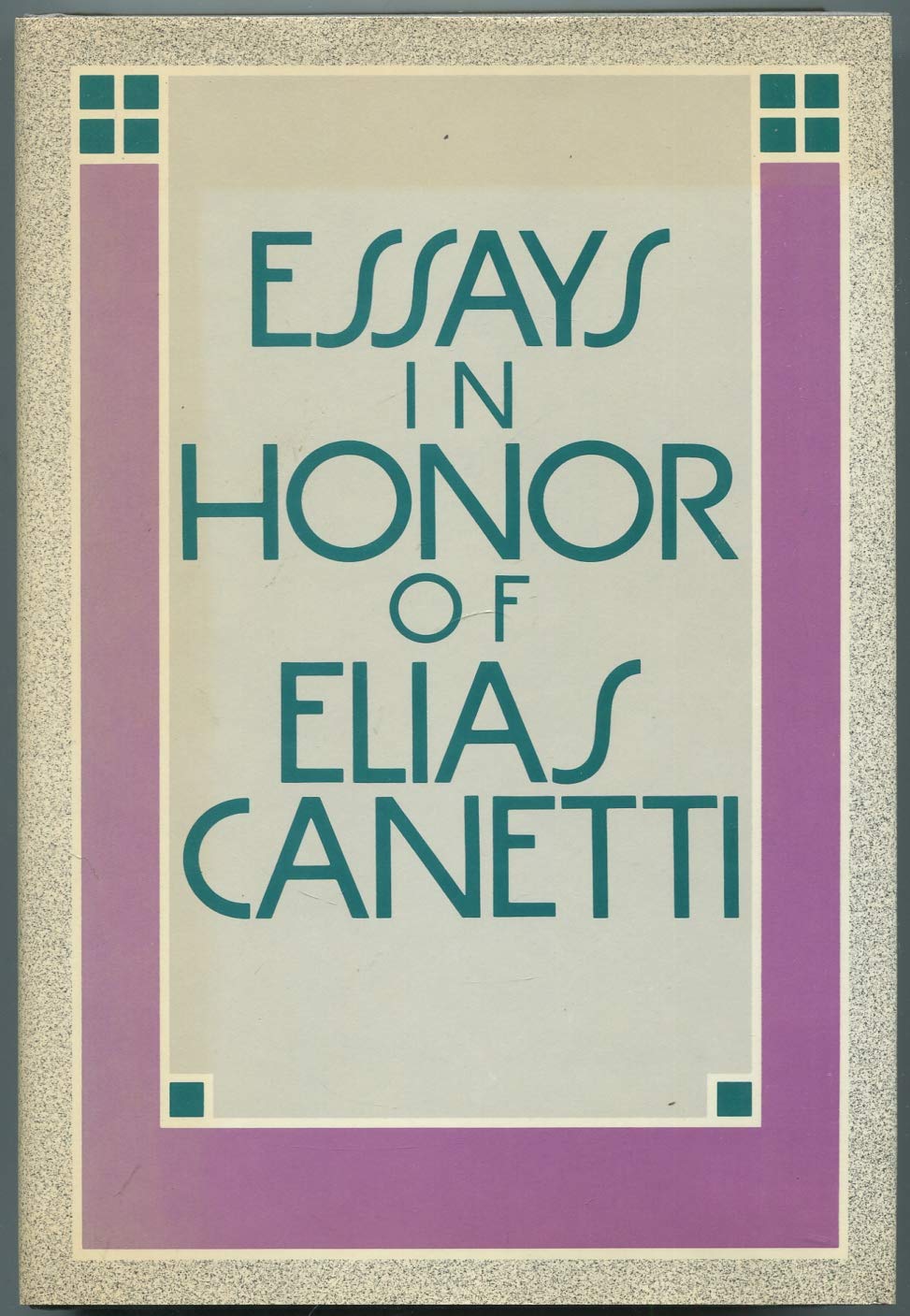 Essays in Honor of Elias Canetti Contemporary literature