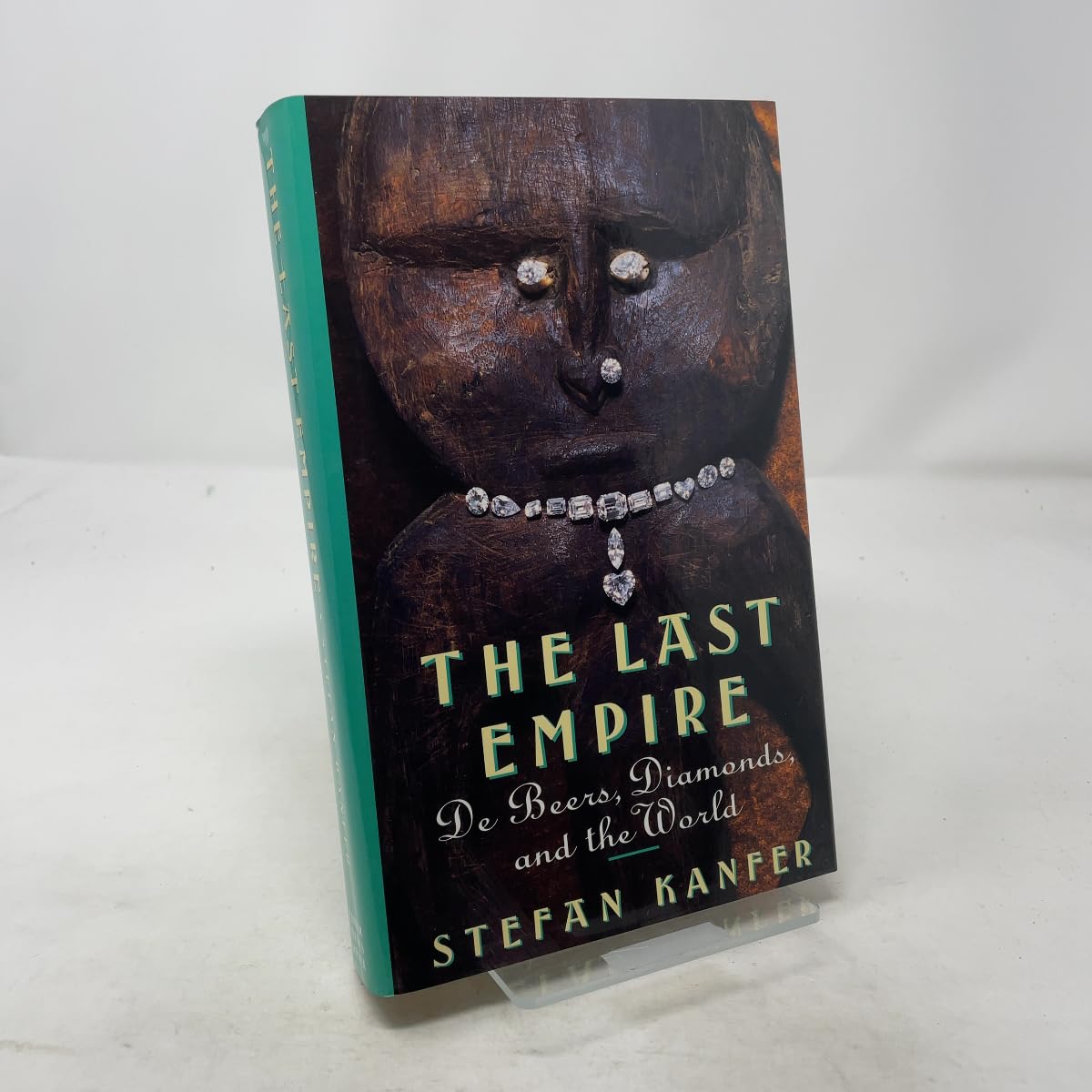 The Last Empire: De Beers, Diamonds, and the World Politics & History