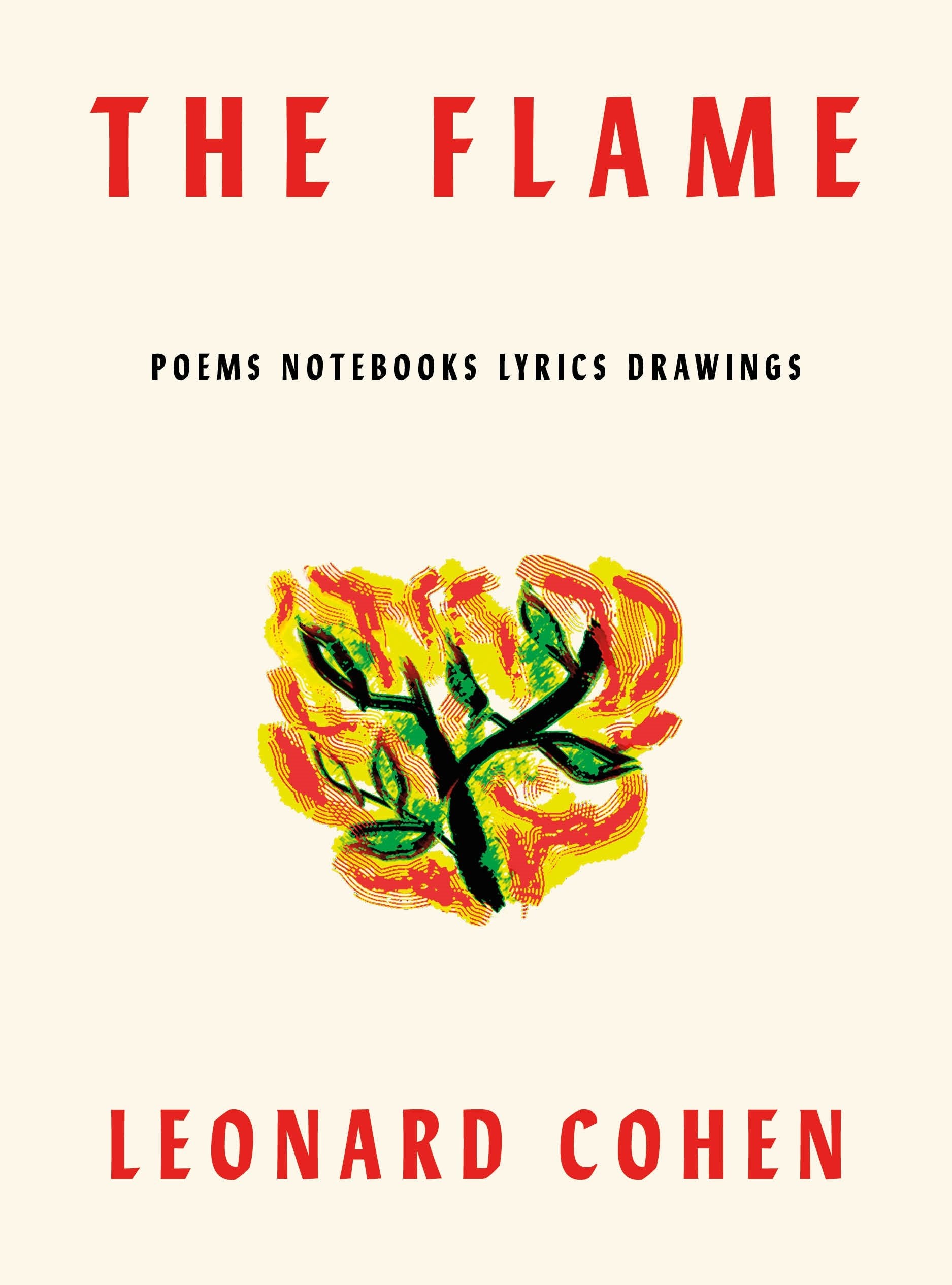 The Flame: Poems Notebooks Lyrics Drawings Contemporary literature