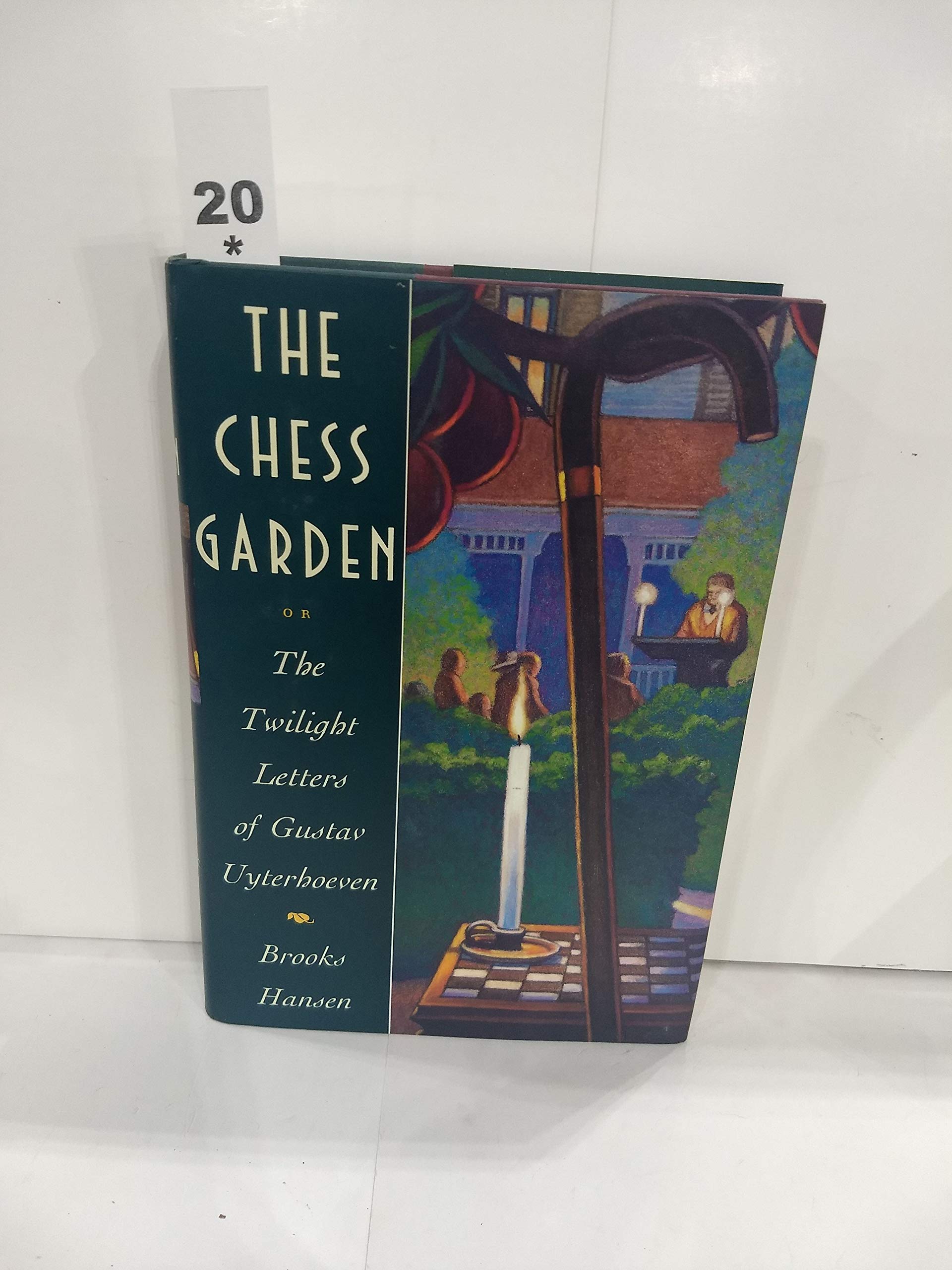 The Chess Garden or the Twilight Letters of Gustav Uyterhoeven Contemporary literature