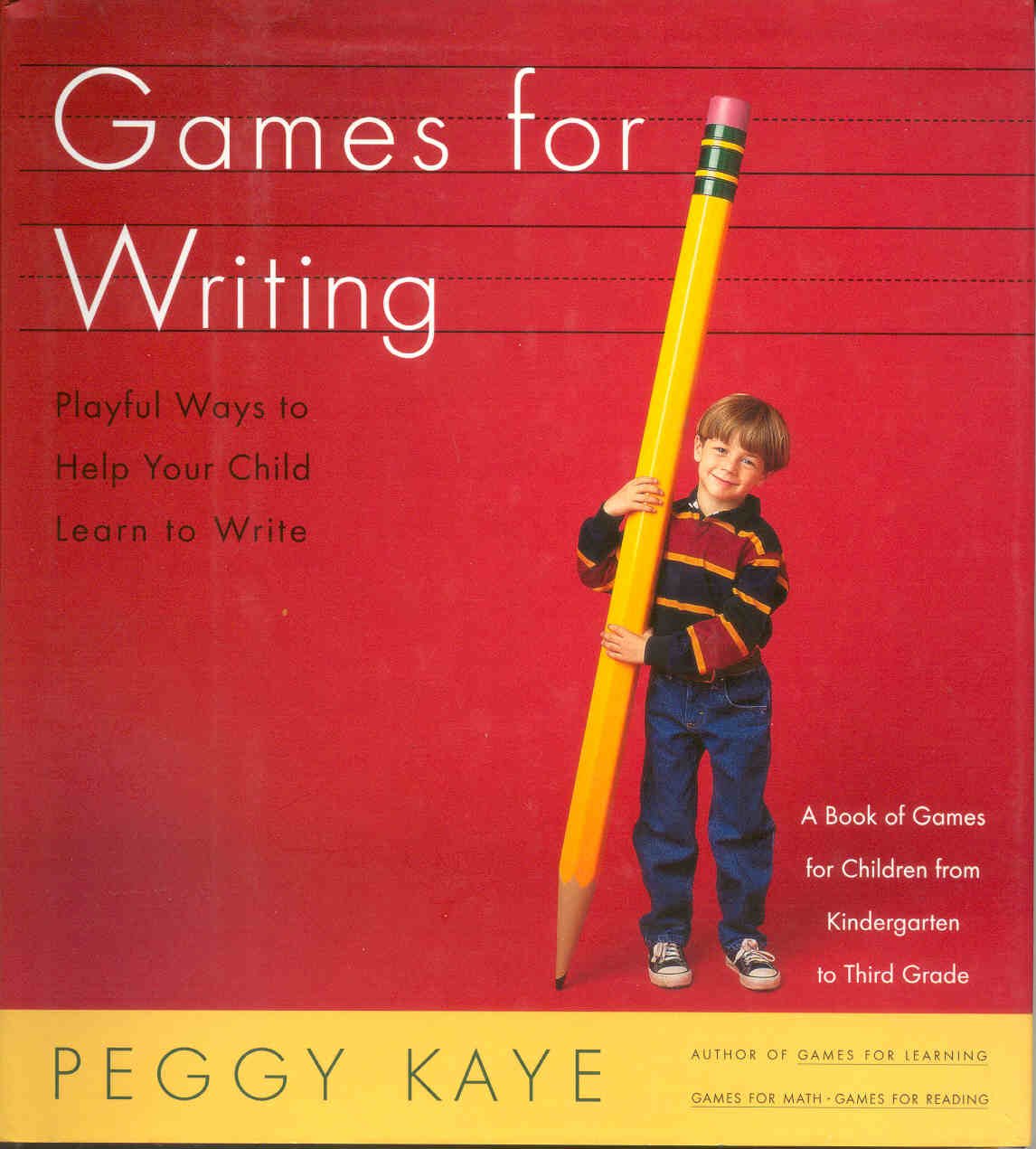 Games for Writing: Playful Ways to Help Your Child Learn to Write Media & Communication