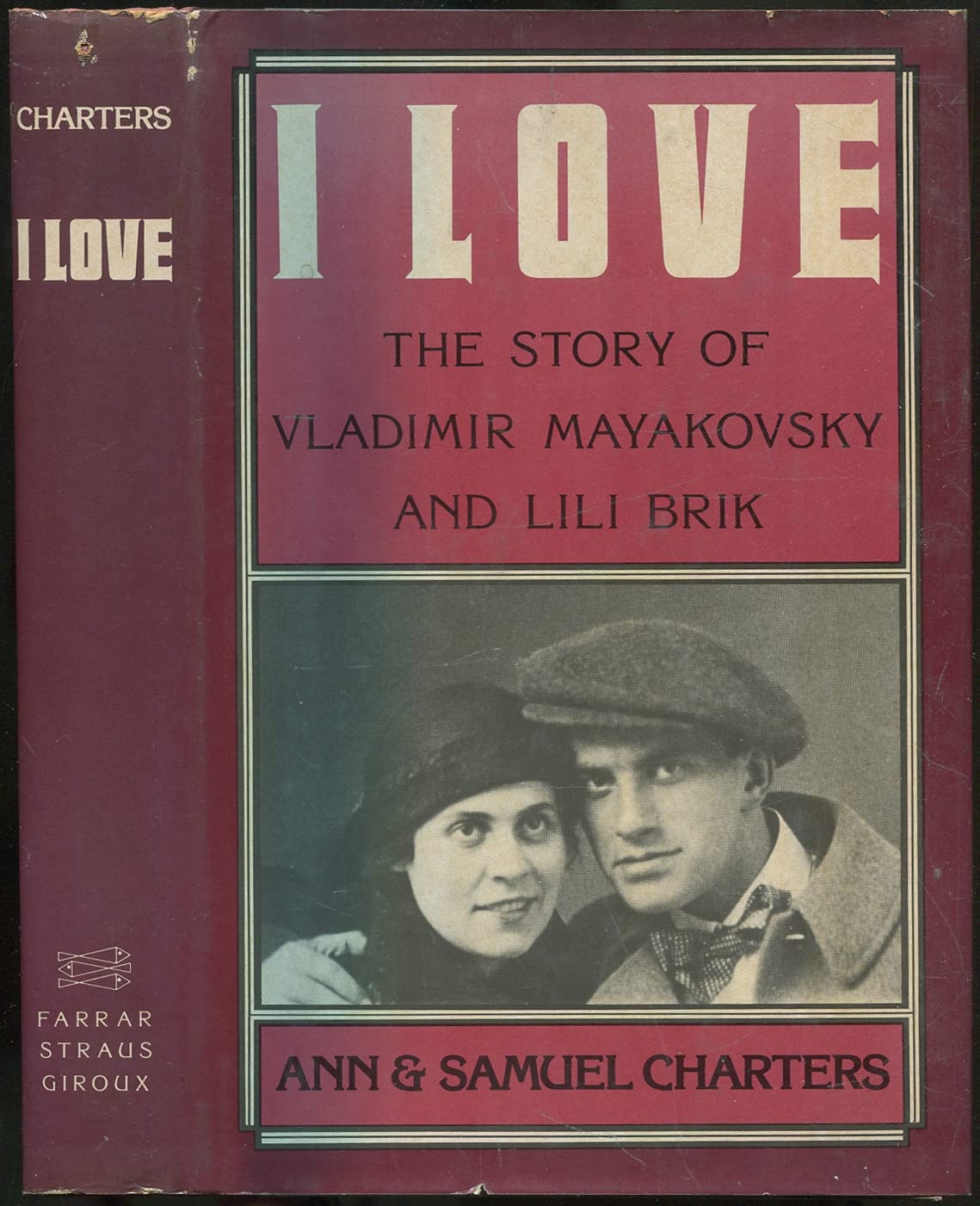 I love: The story of Vladimir Mayakovsky and Lili Brik Books
