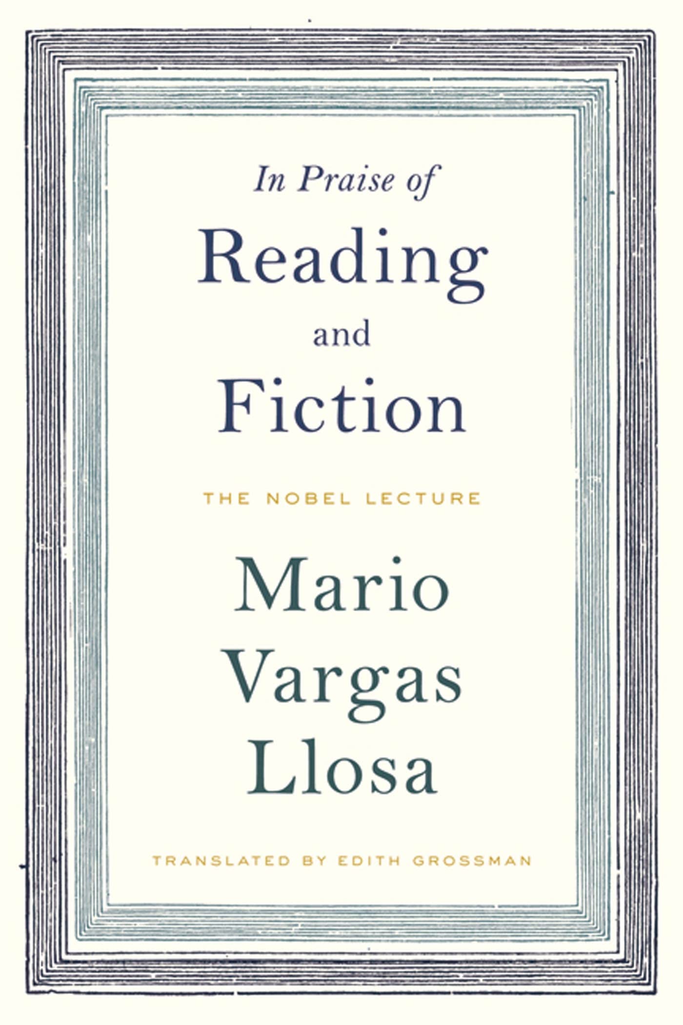In Praise of Reading and Fiction: The Nobel Lecture Contemporary literature