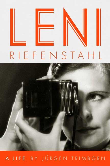 Leni Riefenstahl: A Life Art & Literature