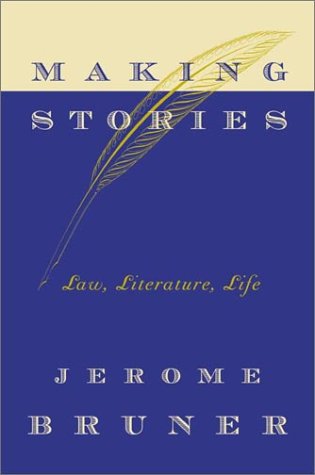 Making Stories: Law, Literature, Life Business, Finance & Career