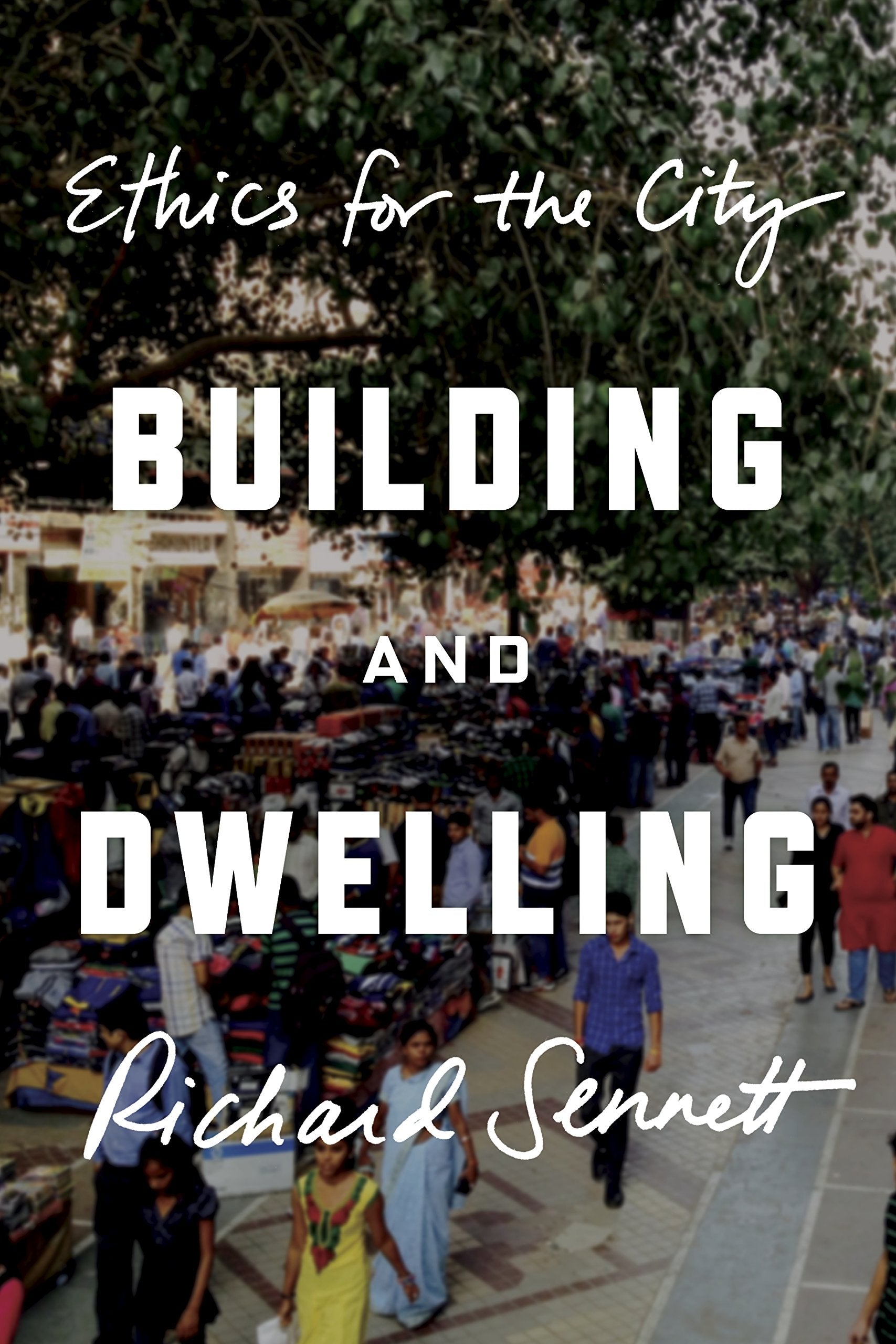 Building and Dwelling: Ethics for the City Social Sciences